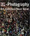 Xl-Photography : Art Collection Neue Borse