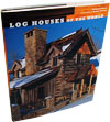 Log Houses of the World