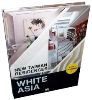 WHITE ASIA: NEW TAIWAN RESIDENCES