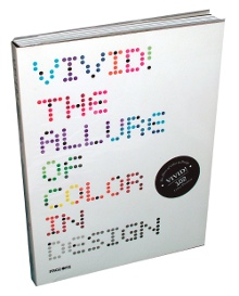 Vivid! The Allure Of Color In Design